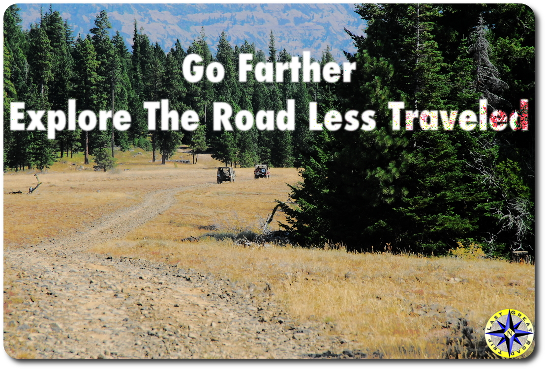 go farther explore the road less traveled